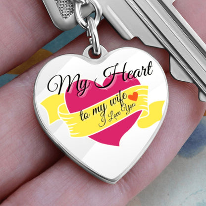 My Heart to My Wife -    Keychain