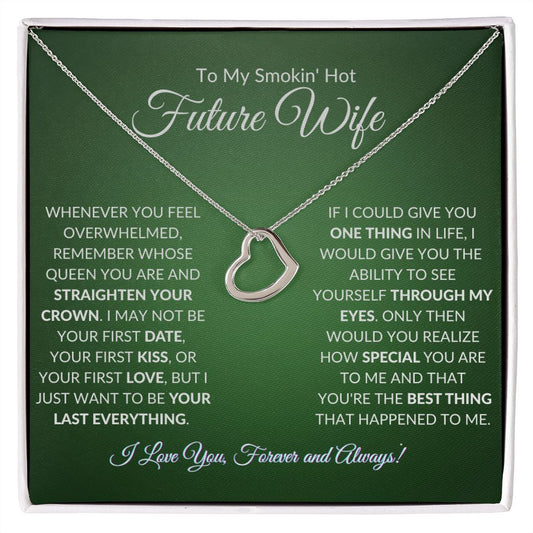 To My Smokin' Hot Future Wife - Delicate Heart Necklace